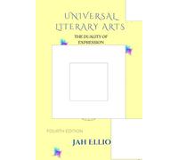 Universal Literary Arts: The Duality of Expression: 4