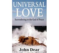 Universal Love: Surrendering to the God of Peace