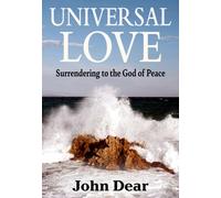 Universal Love: Surrendering to the God of Peace