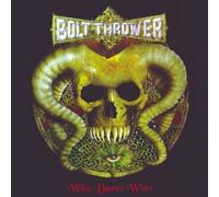 Bolt Thrower - Who Dares Wins
