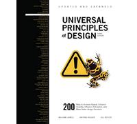 Universal Principles of Design, Updated and Expanded Third Edition: 200 Ways to Increase Appeal, Enhance Usability, Influence Perception, and Make Better Design Decisions (1) (Rockport Universal)