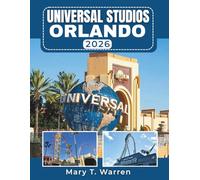 Universal Studio Orlando 2026: A Savvy Visitor's Guide to Unlocking the Enchantment, Spectacle, and Unforgettable Moments.