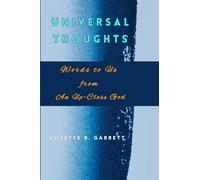 Universal Thoughts: Words to Us from an Up-Close God