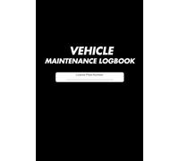 Universal Vehicle Maintenance Logbook: Auto Repair, Service & Maintenance Tracker (101 Pages): Log Book for All Makes & Models - Compact Glove Box Size - Ideal for Car Owners, New Drivers & Mechanics