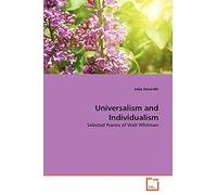 Universalism and Individualism: Selected Poems of Walt Whitman