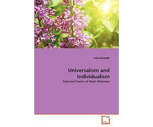 Universalism and Individualism: Selected Poems of Walt Whitman