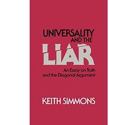 Universality and the Liar: An Essay on Truth and the Diagonal Argument