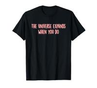 Universe Expands When You Do Mindfulness Meditation Yoga Zen T-Shirt