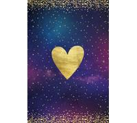 Universe Heart Notebook: Beautiful Universe Heart design Notebook Journal with 120 blank pages to write your happy thoughts, things you are thankful ... Planner, Daily Journal, Positive Affirmations