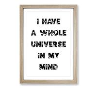 Universe in My Mind Typography Framed Print | A2 Oak Framed Wall Art | Ready to Hang | Modern Positive Affirmations Picture | Living Room Bedroom Lounge Office