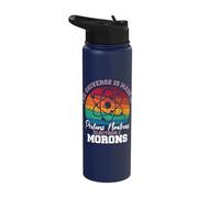Universe is Made of Protons Neutrons Electrons Morons Stainless Steel Insulated Water Bottle