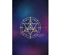Universe Notebook: Beautiful Universe Sacred Geometry design Notebook Journal with 120 blank pages to write your happy thoughts, things you are ... Planner, Daily Journal, Positive Affirmations