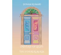 Universe of Light: The Ethereal Realm
