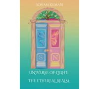 Universe of Light: The Ethereal Realm