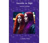 Universität der Engel: und die vereinten Kräfte