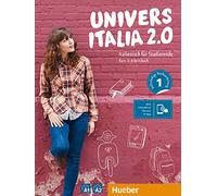 UniversItalia 2.0 A1/A2: Italienisch für Studierende / Kurs- und Arbeitsbuch plus interaktive Version