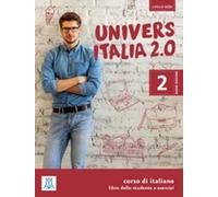 UniversItalia 2.0: Libro dello studente e esercizi + CD (2) 2
