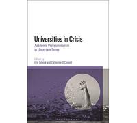 Universities in Crisis: Academic Professionalism in Uncertain Times