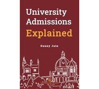 University Admissions Explained