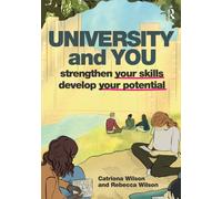 University and You : Strengthening your skills and developing your potential