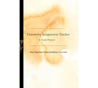 University Assignment tracker and Study planner
