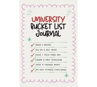 University Bucket List Journal: A Guided Memory Book for Campus Adventures and Student Experiences with 100 Inspiring Ideas and Photo Space for College Graduation Milestones and Personal Growth