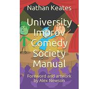 University Improv Comedy Society Manual