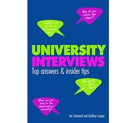 University Interviews: Top answers & insider tips