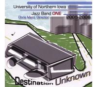 University Northern Iowa Jazz Band One - Jazz Band One 2005 - 2006