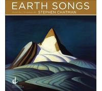 University Of British Columbia Singers - Chatman: Earth Songs