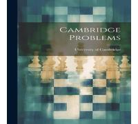 University Of Cambridge Cambridge Problems Hardcover Book University Of Cambridge Multicolor