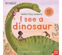 University of Cambridge: Teeny Tiny Science: I See a Dinosaur