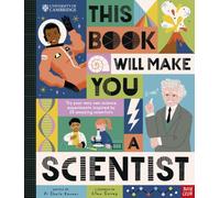 University of Cambridge: This Book Will Make You a Scientist by Dr Sheila Kanani