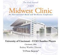 University of Cincinnati CCM Chamber Players - 2009 Midwest Clinic - University of Cincinnati CCM Chamber Players