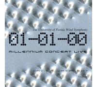 University of Florida Wind Symphony - Millennium Concert Live: 01-01-00