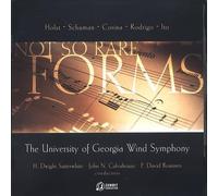 University Of Georgia Wind Symphony - Forms...(Not So Rare)