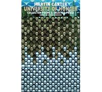 University of Hunger: Collected Poems and Selected Prose