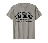 University of I'm Done Class of 2026 Teacher Retirement 2026 T-Shirt
