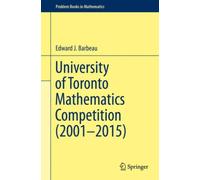 University of Toronto Mathematics Competition (2001-2015)
