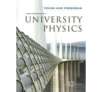 University Physics (12th Edition) 12th edition by Young, Hugh D., Freedman, Roger A., Ford, Lewis (2007) Hardcover
