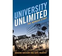 University Unlimited: The Monash Story