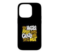 University Varsity-Gold Color Hustle Ain't So Crazy Yellow Case for iPhone 14 Pro