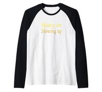 University Varsity-Gold Color Just Show Up Yellow Raglan Baseball Tee