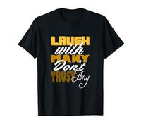 University Varsity-Gold Color Laugh But Don't Trust T-Shirt