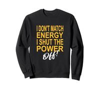 University Varsity-Gold Color Match Energy - Power Off Sweatshirt