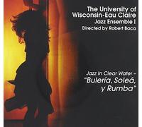 University Wisconsin Eau Claire - Jazz In Clear Water