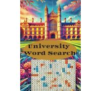 University Word Search Puzzles: Easy to Read Print, A Brain-Boosting Activity for Students & Scholars, The Ultimate University-Themed Word Hunt, Test ... University Life, 6x9 inches, 50+ puzzles...