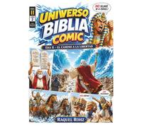 UNIVERSO BIBLIA COMIC : ERA II EL CAMINO A LA LIBERTAD (UNIVERSO BIBLIA COMIC : ERAS EN ESPANOL)