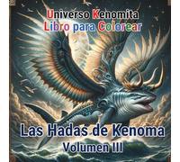 Universo Kenomita | Libro para Colorear | Las Hadas de Kenoma | Volumen III: Los Fuath del Qliphoth