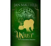 Unjust: A Paranormal Romance (G.R.I.T.S., Love & The Paranormal)